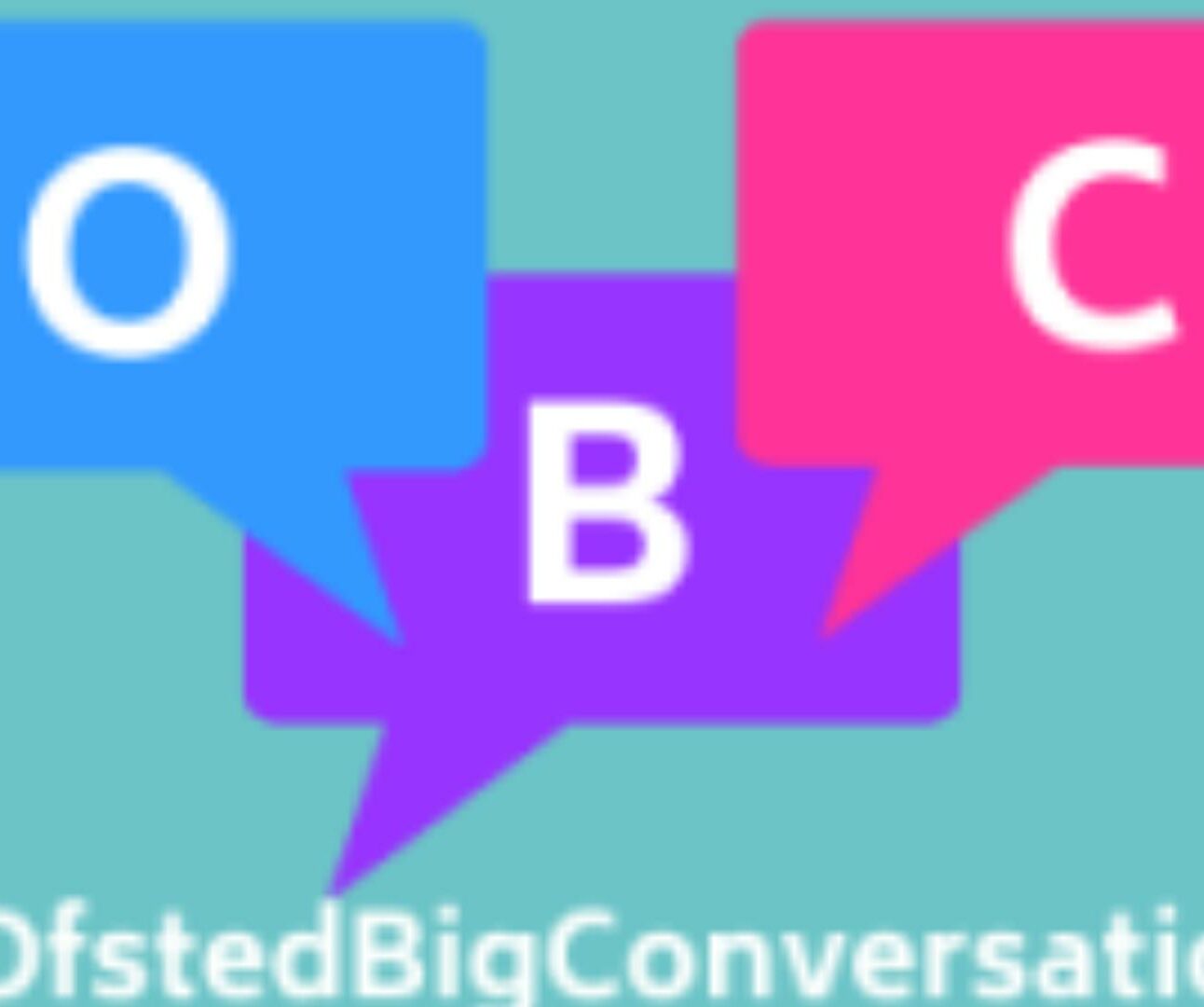 Logo and hashtag for OBC #OfstedBigConversation